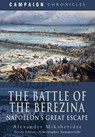 Battle of the Berezina - MIKABERIDZE,  Alexander - 9781844159208