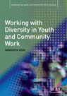Working with Diversity in Youth and Community Work - Sangeeta Soni - 9781844452989