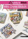 20 to Stitch: Mini Cross Stitch - Michael Powell - 9781844486571