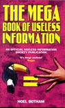The Mega Book of Useless Information - Noel Botham - 9781844546664