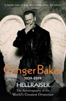 Ginger Baker - Hellraiser: The Autobiography of The World's Greatest Drummer - Ginger Baker - 9781844549665