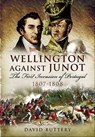 Wellington Against Junot - David Buttery - 9781844685165