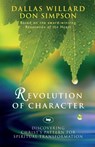 Revolution of character - Dallas Willard and Don Simpson - 9781844741625