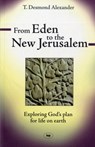 From Eden to the New Jerusalem - Dr T Desmond Alexander - 9781844742851