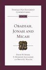 Obadiah, Jonah and Micah - Bruce K (Author) Waltke ; David W (Author) Baker ; Dr T Desmond Alexander - 9781844743605