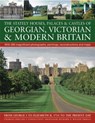 Stately Houses, Palaces and Castles of Georgian, Victorian and Modern Britain - Charles Phillips - 9781844768004