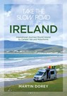 Take the Slow Road: Ireland - Martin Dorey - 9781844865871