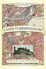 A Guide to Birmingham 1924 -  - 9781844918225