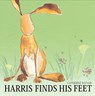 Harris Finds His Feet - Catherine Rayner - 9781845065904