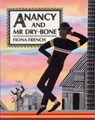 Anancy and Mr Dry-Bone -  - 9781845071646
