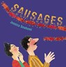 Sausages! - Jessica Souhami - 9781845076016