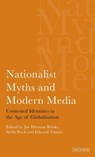 Nationalist Myths and Modern Media - Jan Herman Brinks ; Edward Timms ; Stella Rock - 9781845110383