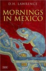 Mornings in Mexico - D. H. Lawrence - 9781845118686