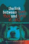 Link Between Animal Abuse and Human Violence - Andrew Linzey - 9781845193256
