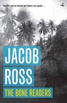 Bone Readers - ROSS,  Jacob - 9781845233358