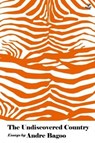 The Undiscovered Country - Andre Bagoo - 9781845234638
