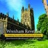 Wrexham Revealed - David Ebsworth - 9781845245245