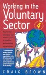Working In Voluntary Sector 4th Edition - Craig Brown - 9781845280079