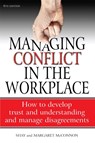Managing Conflict in the Workplace 4th Edition - Shay Mcconnon ; Margaret McConnon ; Shannon McConnon - 9781845284138