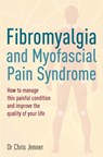 Fibromyalgia and Myofascial Pain Syndrome - DR Chris Jenner - 9781845285975