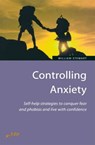 Controlling Anxiety - William Stewart - 9781845286026