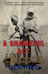 A Shameful Act - Taner Akcam - 9781845295523