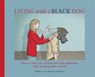 Living with a Black Dog - Matthew Johnstone ; Ainsley Johnstone - 9781845297435