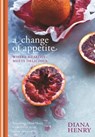 A Change of Appetite - Diana Henry - 9781845338749