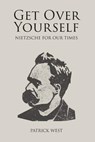 Get Over Yourself - Patrick West - 9781845409333