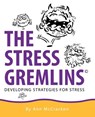 The Stress Gremlins - Ann McCracken - 9781845490201
