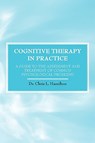 Cognitive Therapy in Practice - A Guide to the Assessment and Treatment of Common Psychological Problems - Chris L Hamilton - 9781845492533