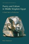 Poetry and Culture in Middle Kingdom Egypt - R. B. Parkinson - 9781845537708