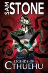 Legends of Cthulhu and Other Nightmares - Sam Stone - 9781845831349