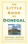 Little Book of Donegal - COYLE,  Cathal - 9781845888794