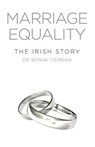 Marriage Equality: The Irish Story - TIERNAN,  Sonja - 9781845888954