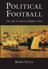 Political Football - FLYNN,  Barry - 9781845889463