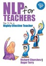 NLP for Teachers - Richard Churches ; Roger Terry - 9781845900632