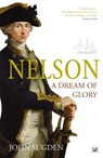 Nelson: A Dream of Glory - Dr John Sugden - 9781845951917