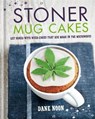 Stoner Mug Cakes - NOON,  Dane - 9781846014987