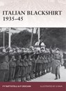 Italian Blackshirt 1935–45 - Pier Paolo Battistelli ; Piero Crociani - 9781846035050