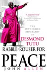 Rabble-Rouser For Peace - John Allen - 9781846040641