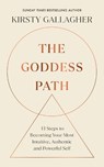 The Goddess Path - Kirsty Gallagher - 9781846047763