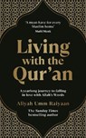 Living with the Qur’an - Aliyah Umm Raiyaan - 9781846048197
