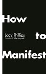 How to Manifest - Lacy Phillips - 9781846048227