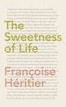 The Sweetness of Life - Françoise Héritier - 9781846147005
