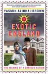 Exotic England - Yasmin (Y) Alibhai-Brown - 9781846274206