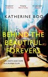 Behind the Beautiful Forevers - Katherine Boo - 9781846274510