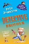 Detective Brother - Pete Johnson - 9781846471179