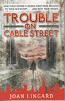 Trouble on Cable Street - Joan Lingard - 9781846471858