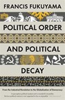 Political Order and Political Decay - Francis Fukuyama - 9781846684371